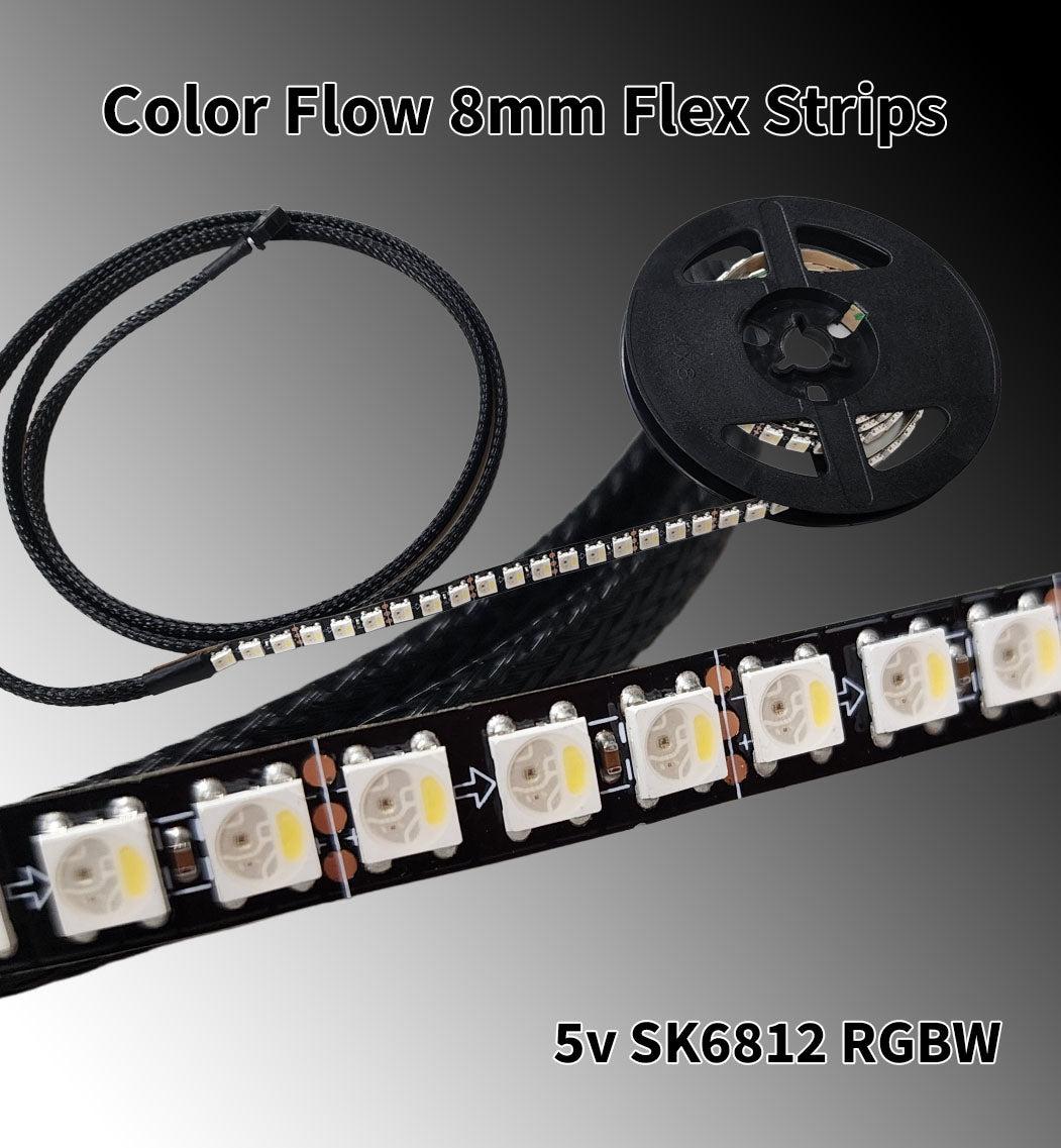 Color Flow 8mm Flexible Strips - 5v SK6812 RGBW