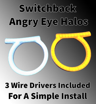 Angry eye Halos - Diffused Switchback