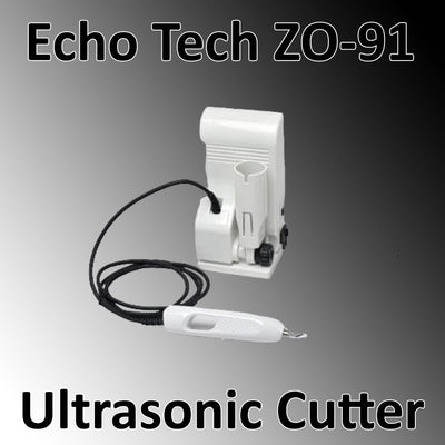 Echo Tech ZO-91 Ultrasonic Cutter